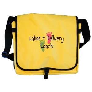 Labor Delivery Coach Humor Messenger Bag by  