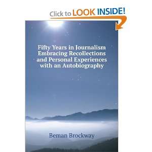   and Personal Experiences with an Autobiography Beman Brockway Books