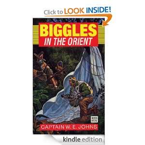 Biggles in the Orient (Red Fox Older Fiction) W E Johns  