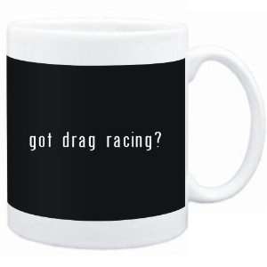  Mug Black  Got Drag Racing?  Sports
