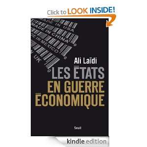 Les États en guerre économique (H.C. ESSAIS) (French Edition) Ali 