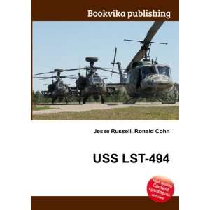  USS LST 494 Ronald Cohn Jesse Russell Books