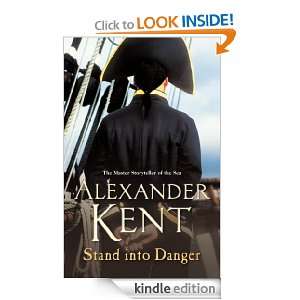 Stand Into Danger Alexander Kent  Kindle Store