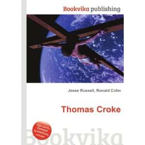  Thomas Croke Ronald Cohn Jesse Russell Books