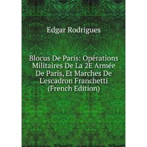 Blocus De Paris OpÃ©rations Militaires De La 2E ArmÃ©e De Paris 