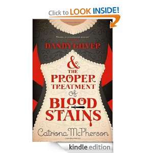   the Proper Treatment of Bloodstains (Dandy Gilver Murder Mystery 5