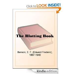The Blotting Book: E. F. (Edward Frederic) Benson:  Kindle 