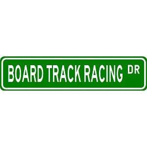  BOARD TRACK RACING Street Sign   Sport Sign   High Quality 