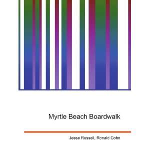  Myrtle Beach Boardwalk Ronald Cohn Jesse Russell Books