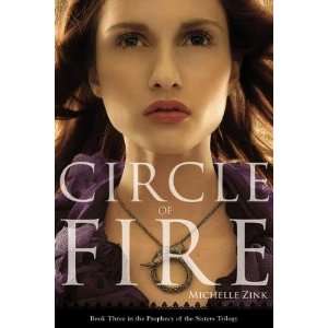  Fire (Prophecy of the Sisters, Book 3)   [CIRCLE OF FIRE (PROPHECY 