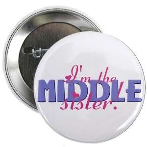  Im the Middle Sister Button Big sister 2.25 Button by 
