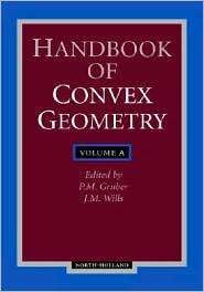 Handbook of Convex Geometry, (0444895965), UNKNOWN AUTHOR, Textbooks 