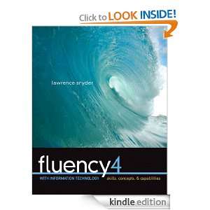 Fluency with Information Technology Skills, Concepts, and 