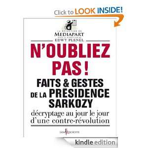 oubliez pas  Faits et gestes de la présidence Sarkozy (French 