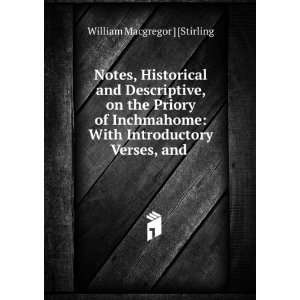   With Introductory Verses, and . William Macgregor ] [Stirling Books