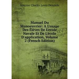   , Volume 2 (French Edition): Antoine Charles Louis Deloncle: Books