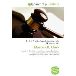  Marcus R. Clark (9786133816565) Books