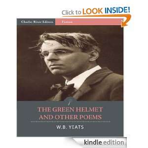 The Green Helmet and Other Poems (Illustrated) W.B. Yeats, Charles 