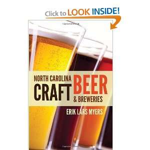   Carolina Craft Beer & Breweries [Paperback] Erik Lars Myers Books
