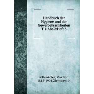   Abt.2Heft 3 Max von, 1818 1901,Ziemssen, H Pettenkofer Books