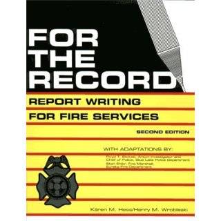 For the Record Report Writing for Fire Services Paperback by Karen M 