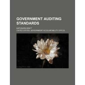  Government auditing standards exposure draft 