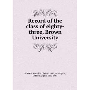   Brown University,: Clifford Angell, Brown University. Harrington