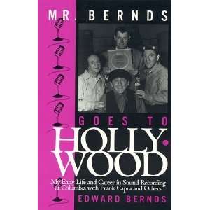  Mr. Bernds Goes to Hollywood [Hardcover] Edward Bernds 