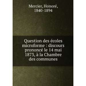   Chambre des communes: HonorÃ©, 1840 1894 Mercier:  Books