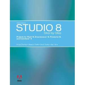 Studio 8 Step by Step Projects for Flash 8, Dreamweaver 8, Fireworks 