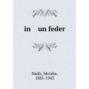  in un feder Moishe, 1885 1943 Nadir Books