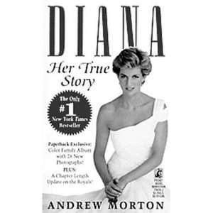  Diana: Her True Story [Paperback]: Andrew Morton: Books