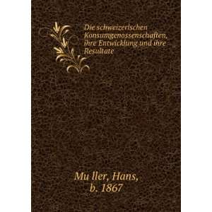   und ihre Resultate Hans, b. 1867 MuÌ?ller  Books