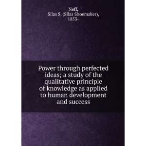   as applied to human development and success,: Silas S. Neff: Books