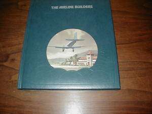 The Airline Builders by Oliver E. Allen, Time Life B  
