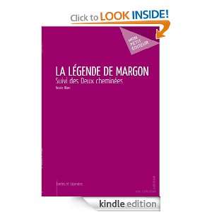 Légende de Margon suivi des Deux cheminées (French Edition) nicole 