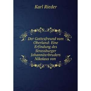   des Strassburger Johanniterbruders Nikolaus von . Karl Rieder Books