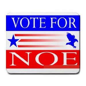  VOTE FOR NOE Mousepad