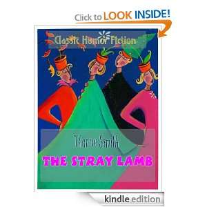 The Stray Lamb; Classic American Humor Fiction (Annotated) Thorne 