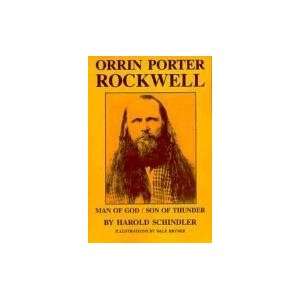 Orrin Porter Rockwell   Man of God, Son of Thunder Harold 