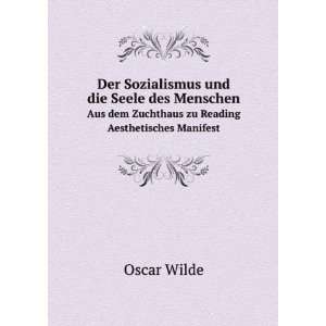   dem Zuchthaus zu Reading, Aesthetisches Manifest: Oscar Wilde: Books