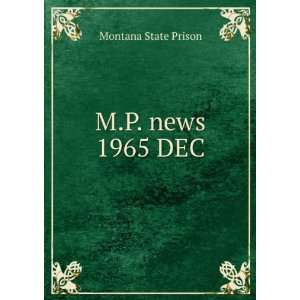  M.P. news. 1965 DEC: Montana State Prison: Books