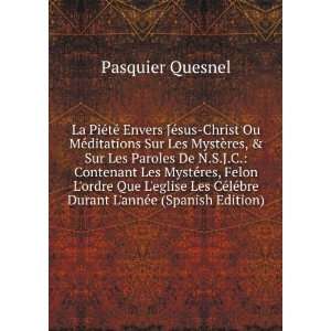   lÃ©bre Durant LannÃ©e (Spanish Edition): Pasquier Quesnel: Books