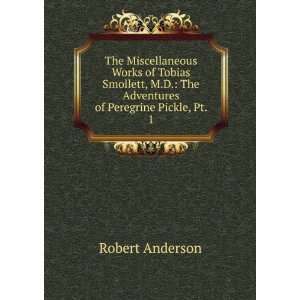   The Adventures of Peregrine Pickle, Pt. 1 Robert Anderson Books