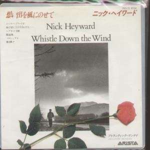  WHISTLE DOWN THE WIND 7 INCH (7 VINYL 45) JAPANESE ARISTA 