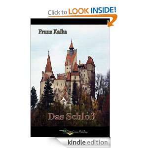 Das Schloß (German Edition) Franz Kafka  Kindle Store
