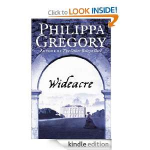 Wideacre (Wideacre Trilogy) Philippa Gregory  Kindle 