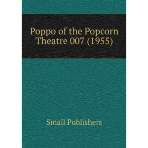  Poppo of the Popcorn Theatre 007 (1955) Small Publishers Books