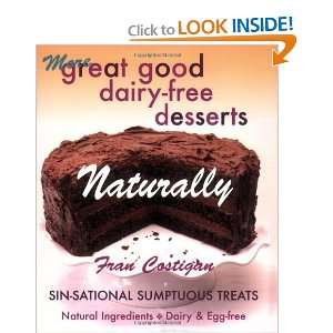  MORE GREAT GOOD DAIRY FREE DESSERTS NATURALLY [Paperback 