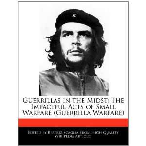   Warfare (Guerrilla Warfare) (9781241160210): Beatriz Scaglia: Books